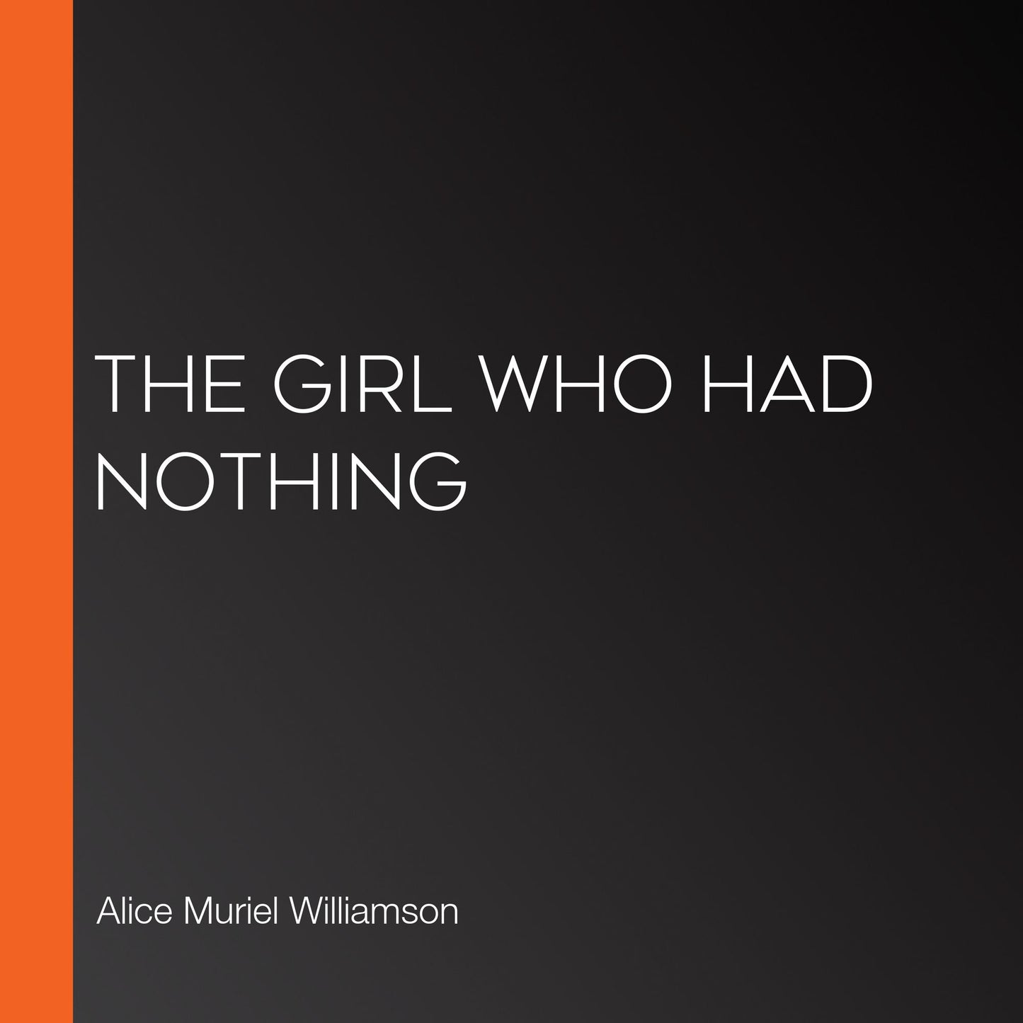 The Girl Who Had Nothing