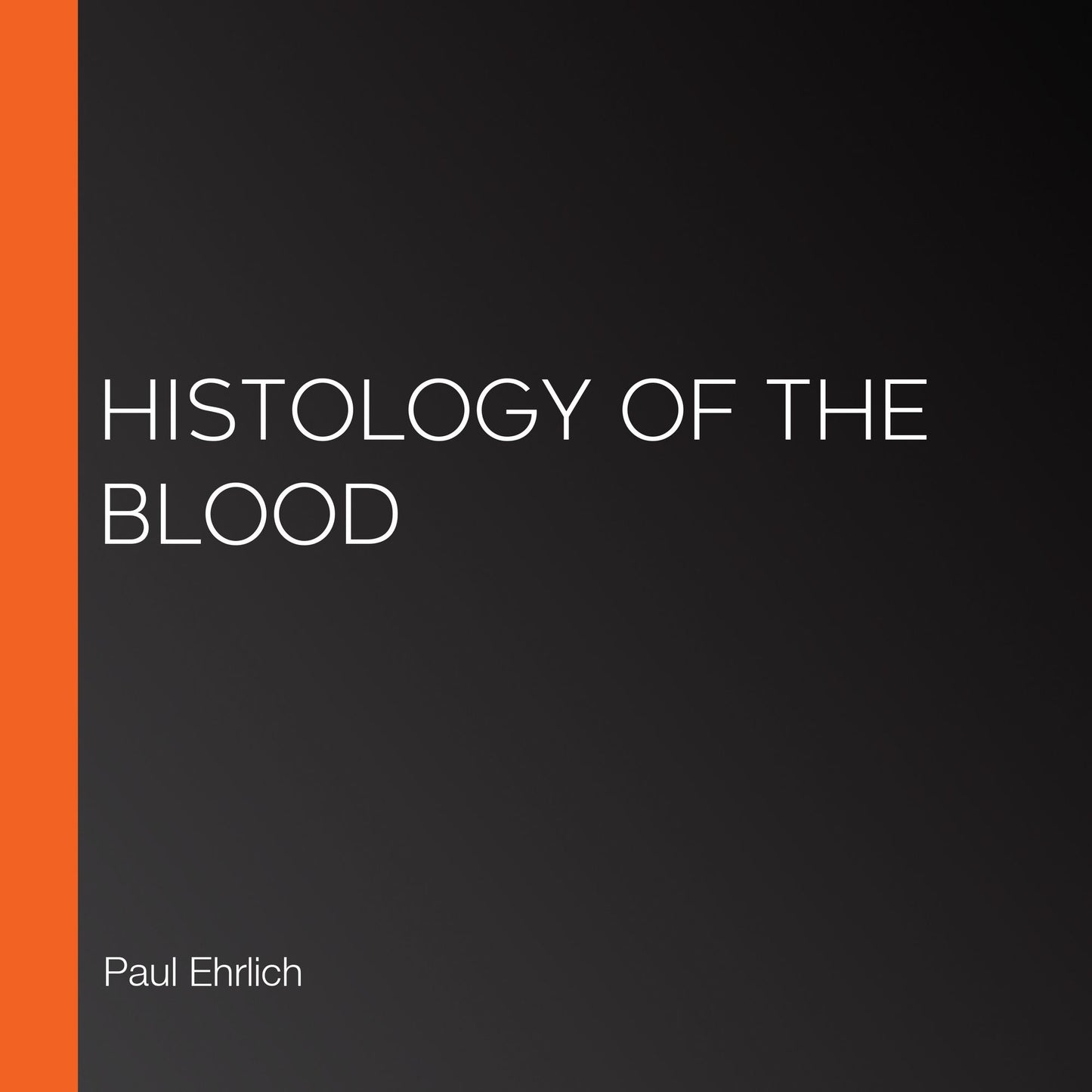 Histology of the Blood