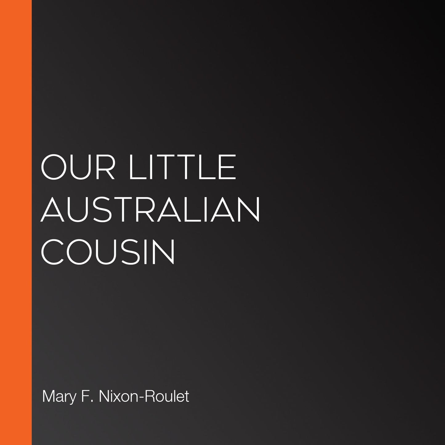 Our Little Australian Cousin