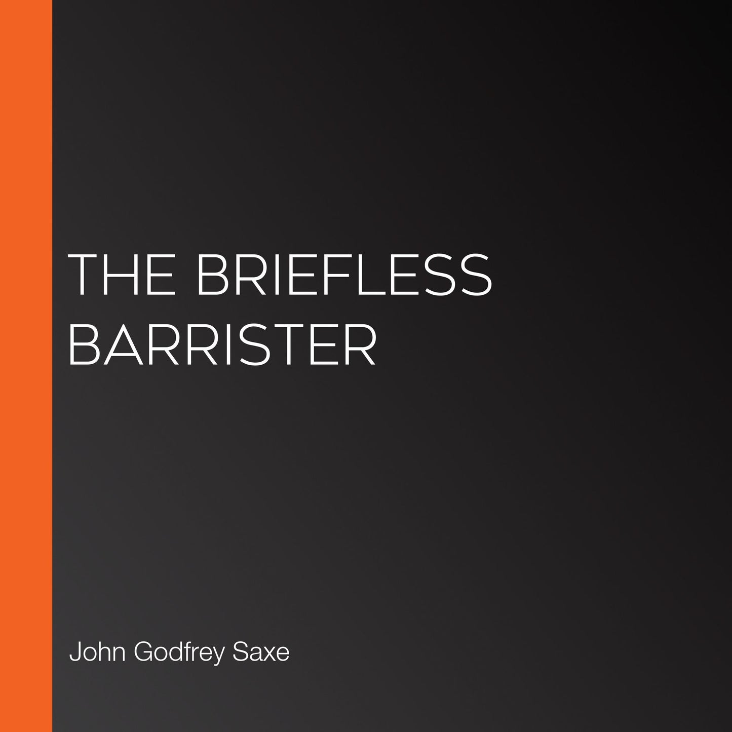 The Briefless Barrister