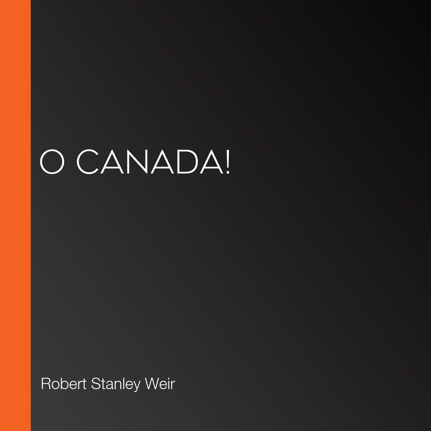 O Canada!
