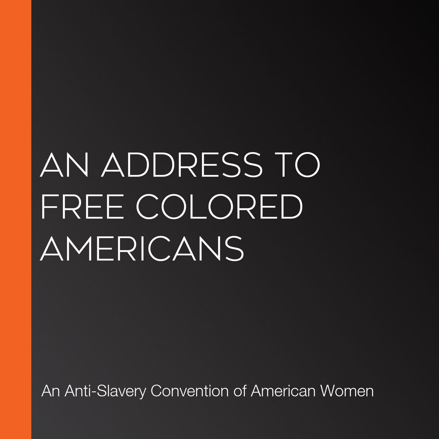 A Address to Free Colored Americans