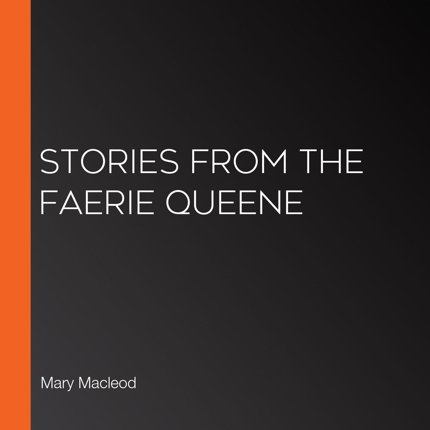 Stories from the Faerie Queene