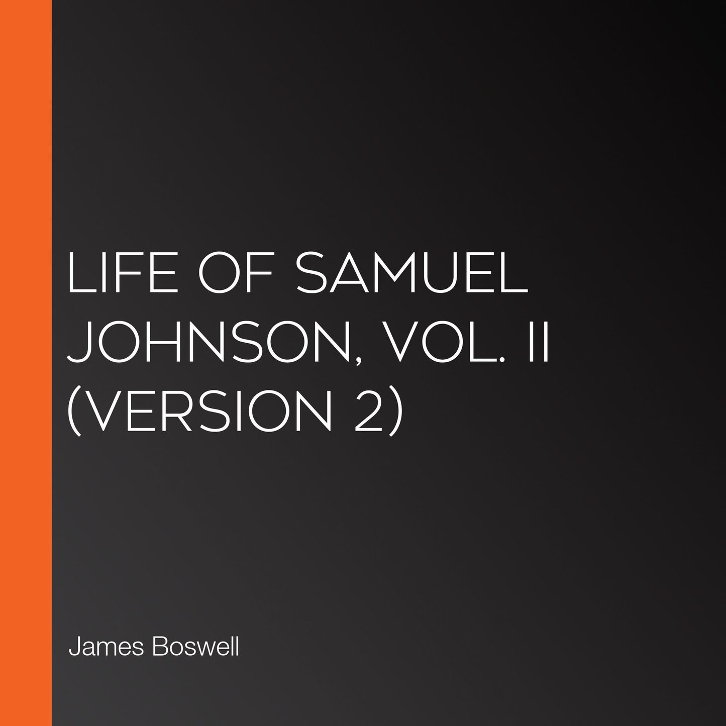 Life of Samuel Johnson, Vol. II (version 2)