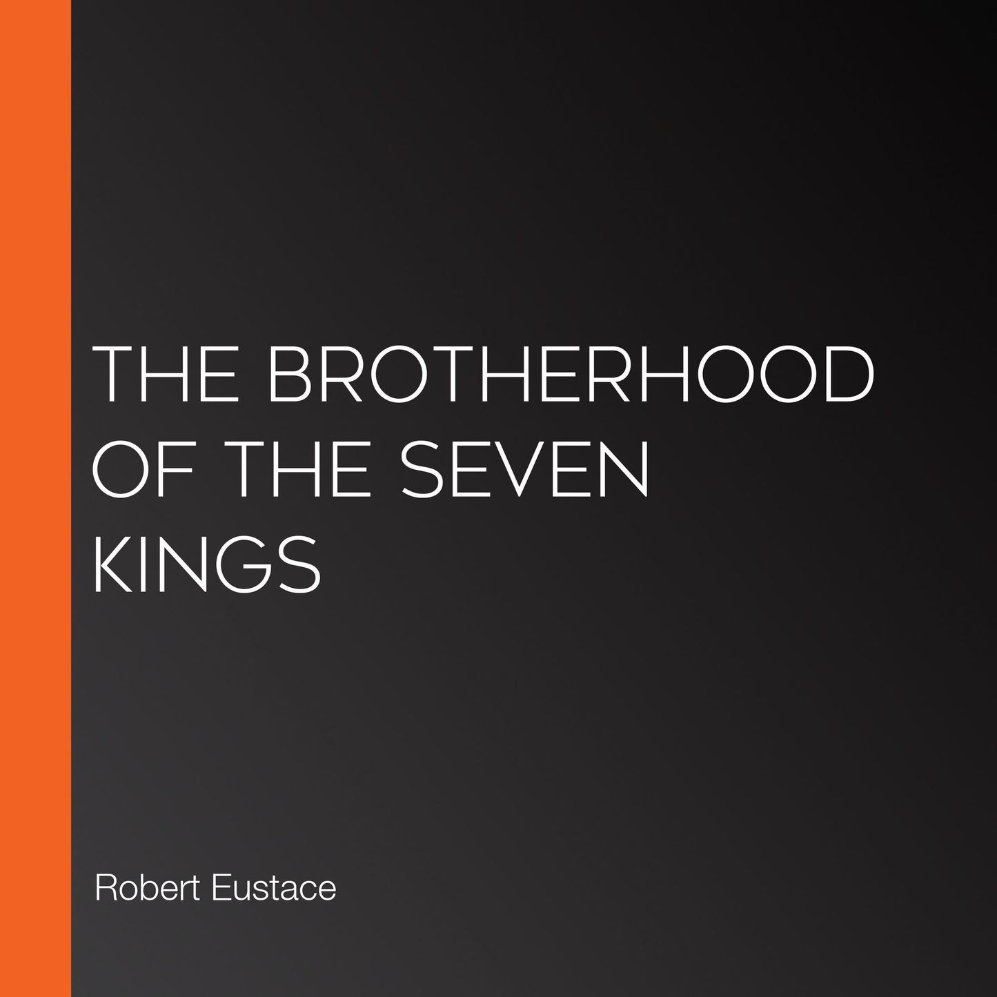 The Brotherhood of the Seven Kings