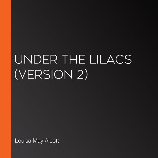 Under the Lilacs (version 2)