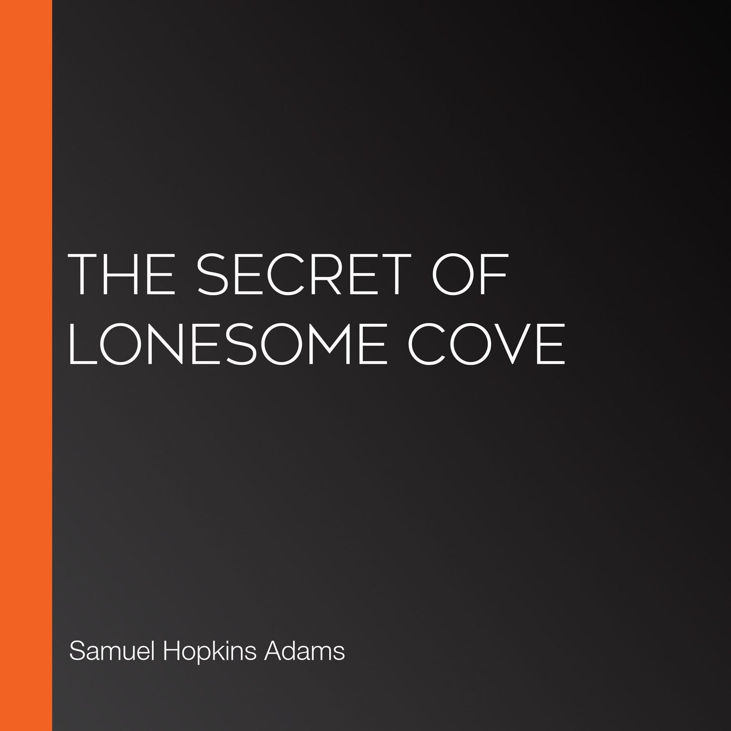 The Secret of Lonesome Cove