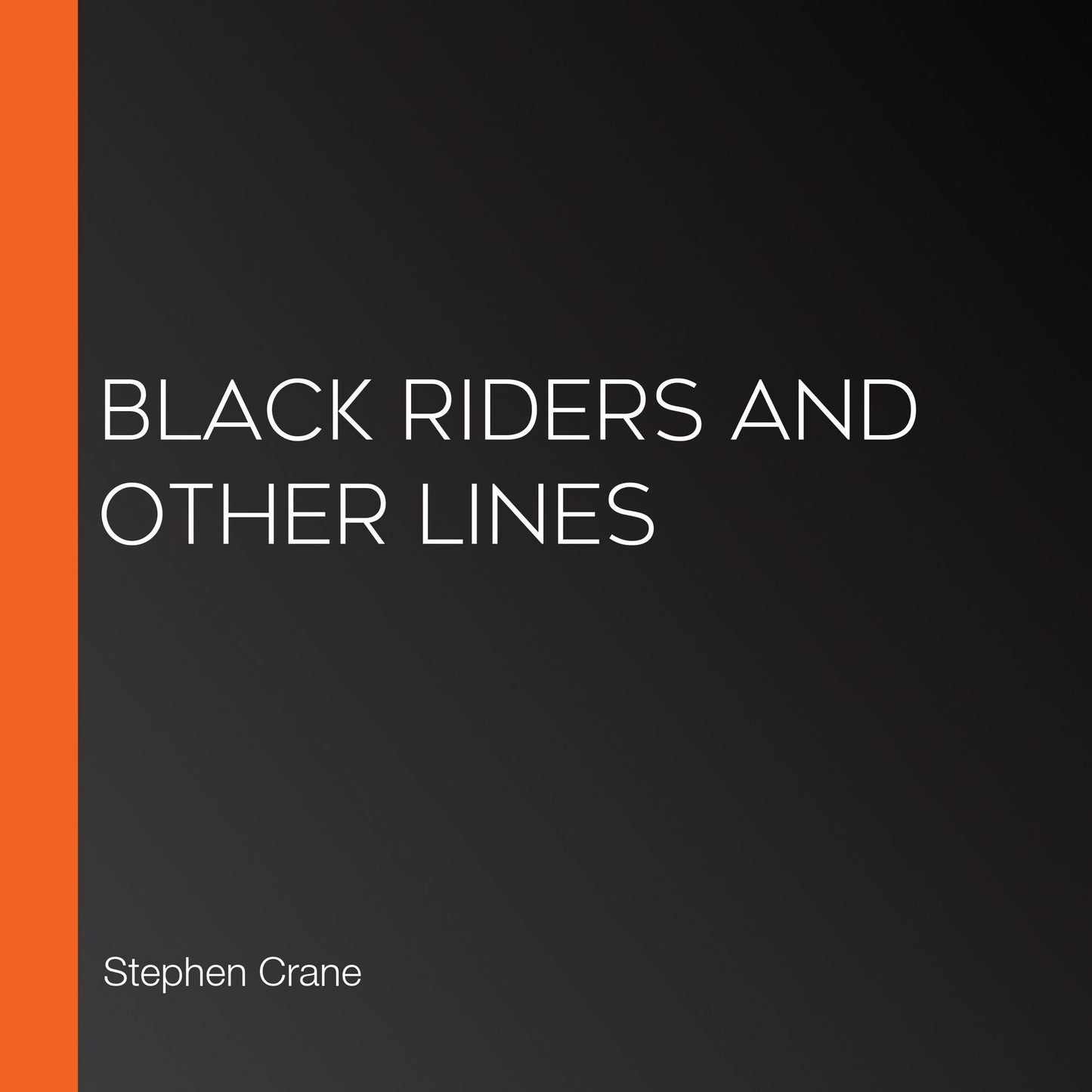 Black Riders and Other Lines