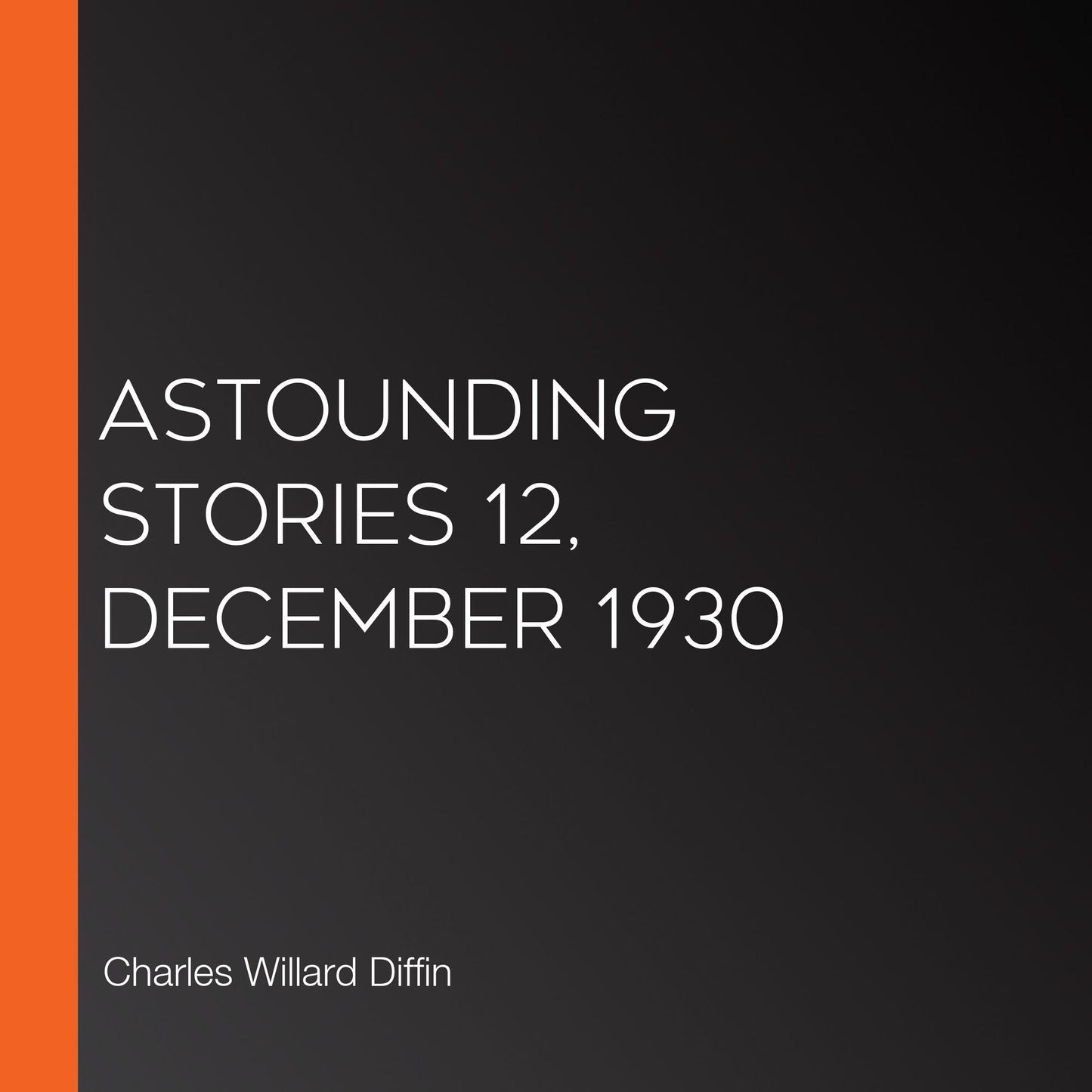 Astounding Stories 12, December 1930