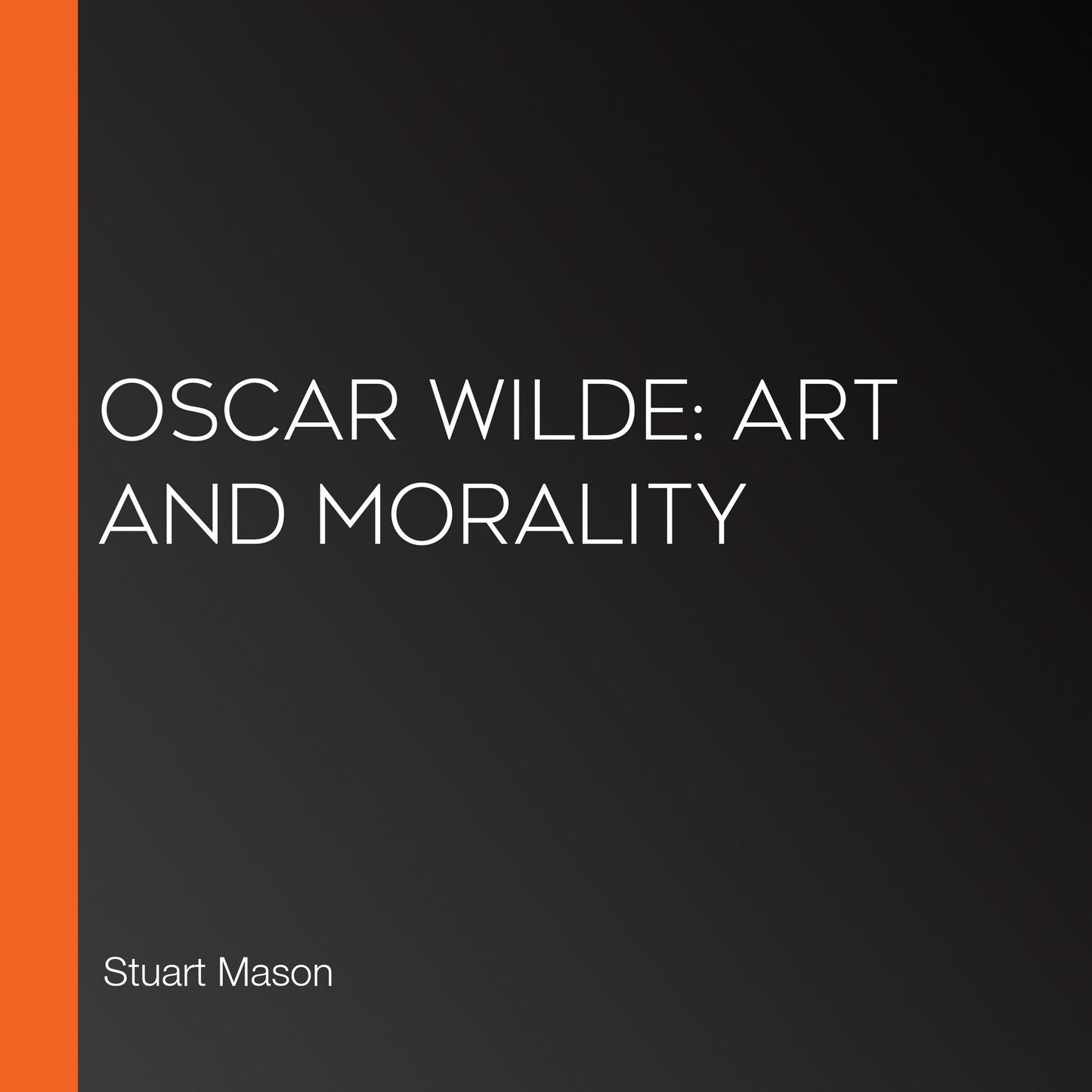 Oscar Wilde: Art and Morality