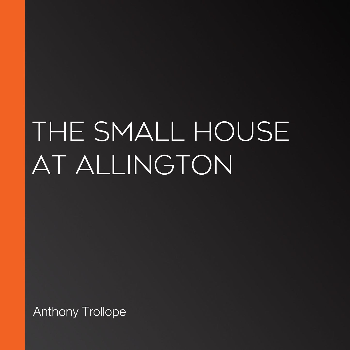 The Small House at Allington
