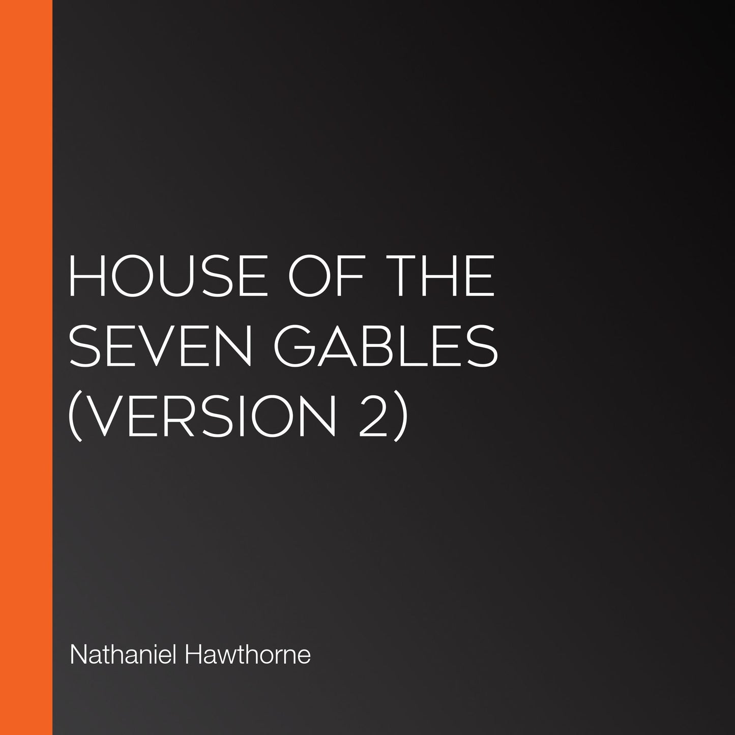 House of the Seven Gables (Version 2)
