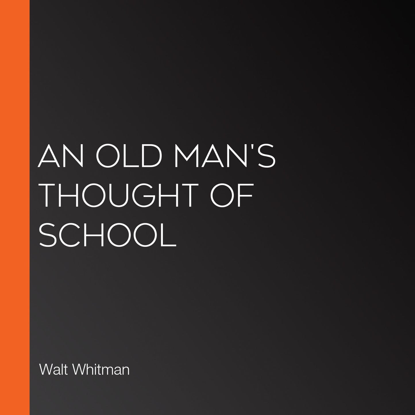 A Old Man's Thought of School