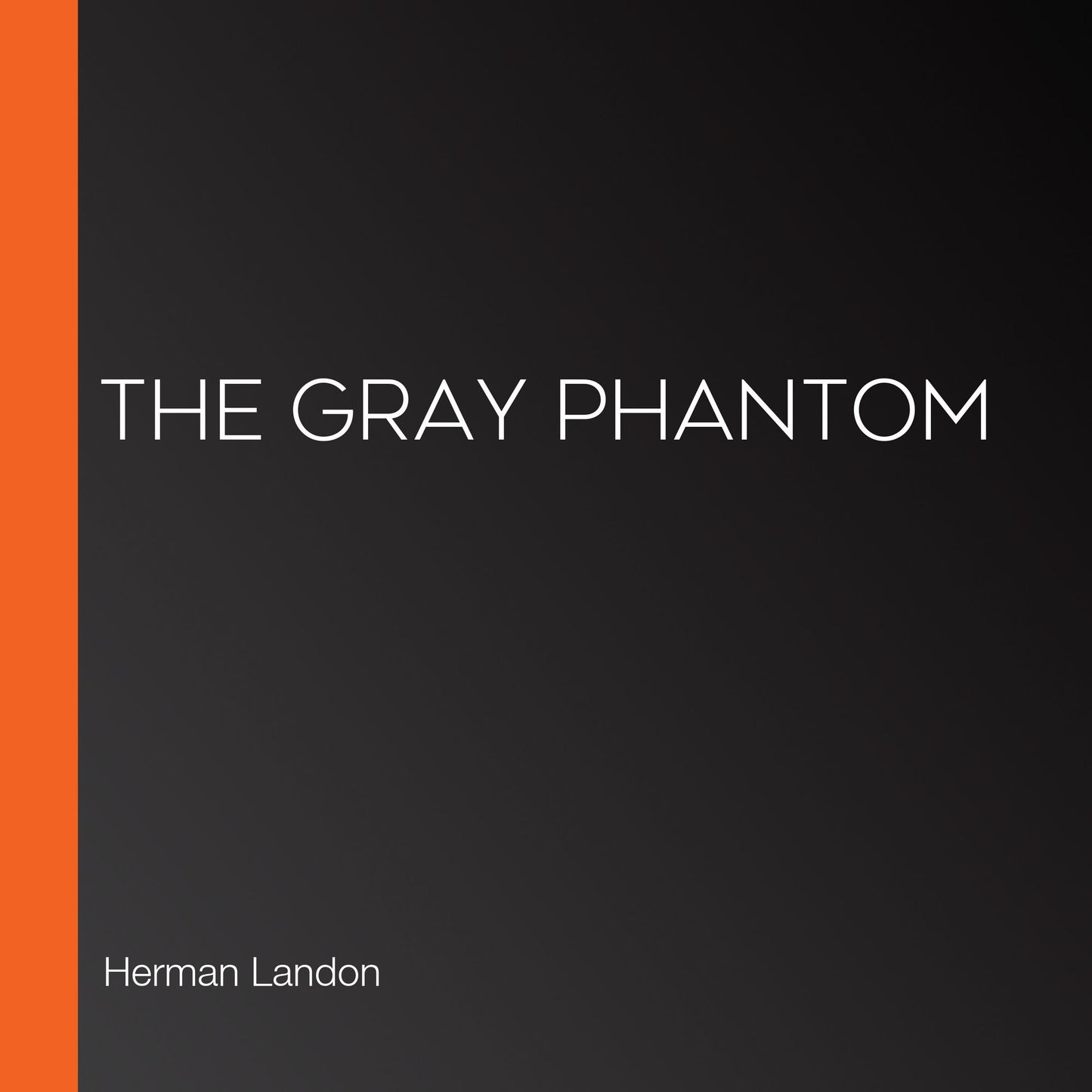 The Gray Phantom