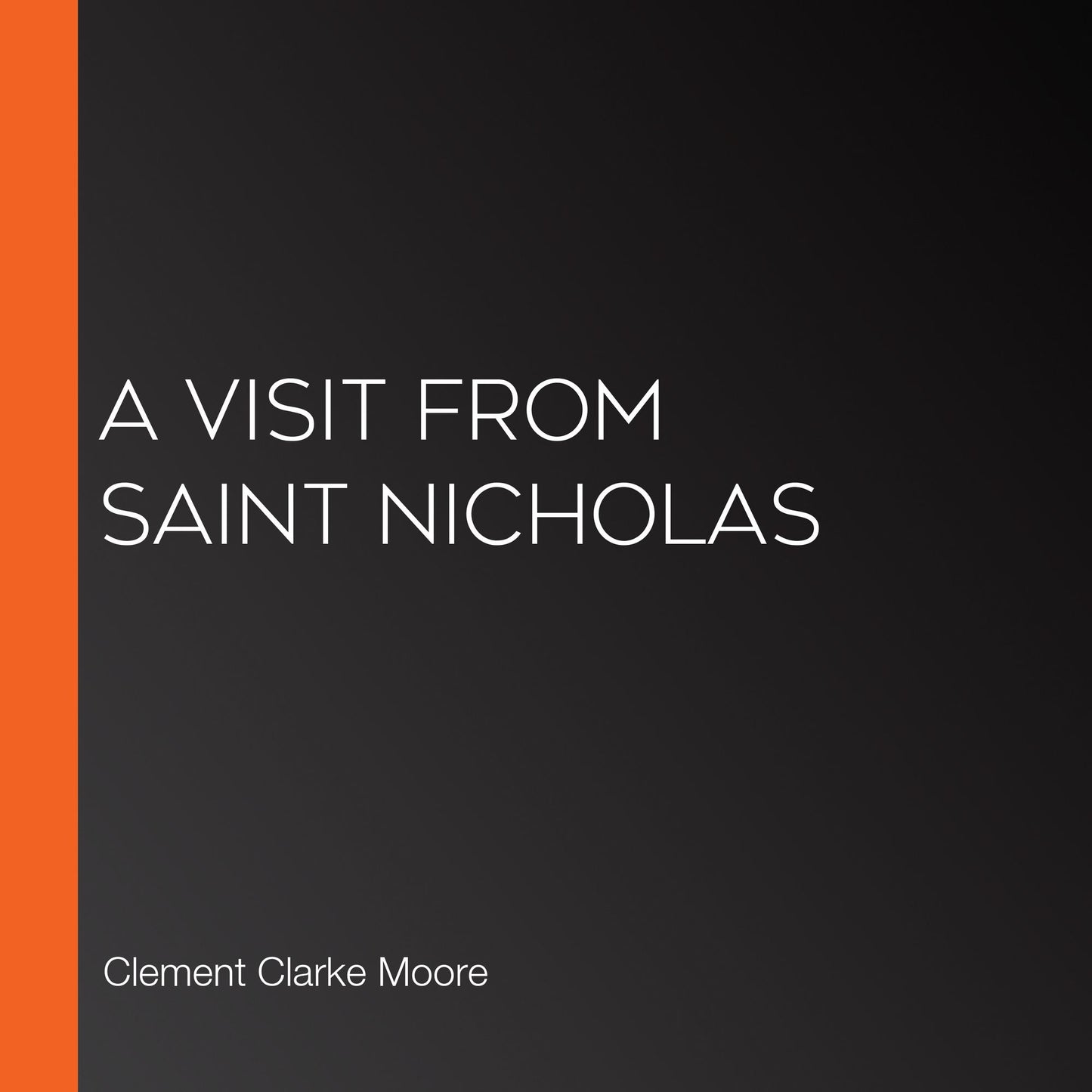 A Visit From Saint Nicholas