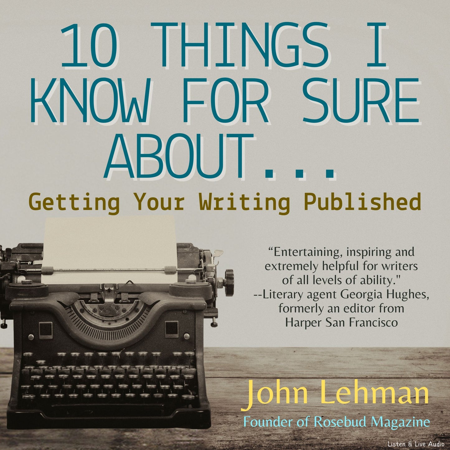 10 Things I Think I Know For Sure About... Getting Your Writing Published: Better Than a Slice of Cherry Pie