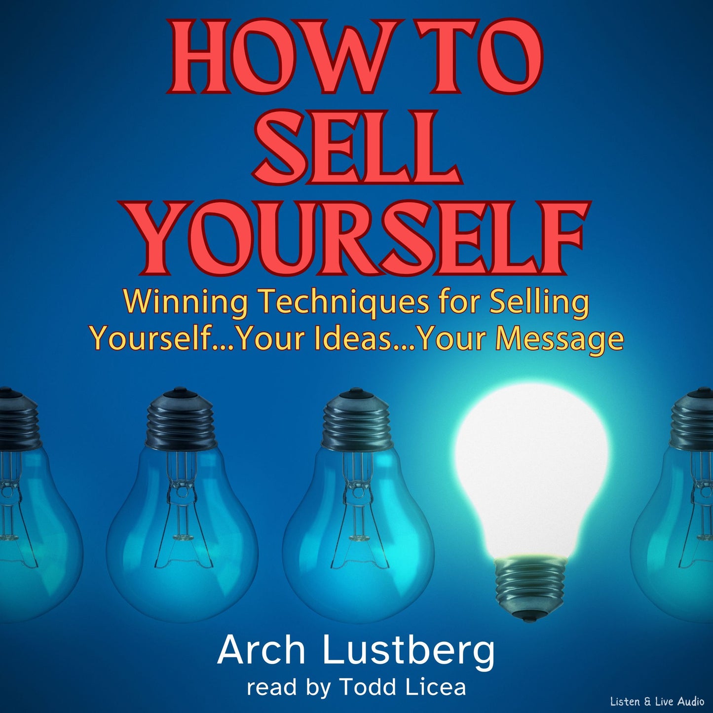 How to Sell Yourself (Abridged)