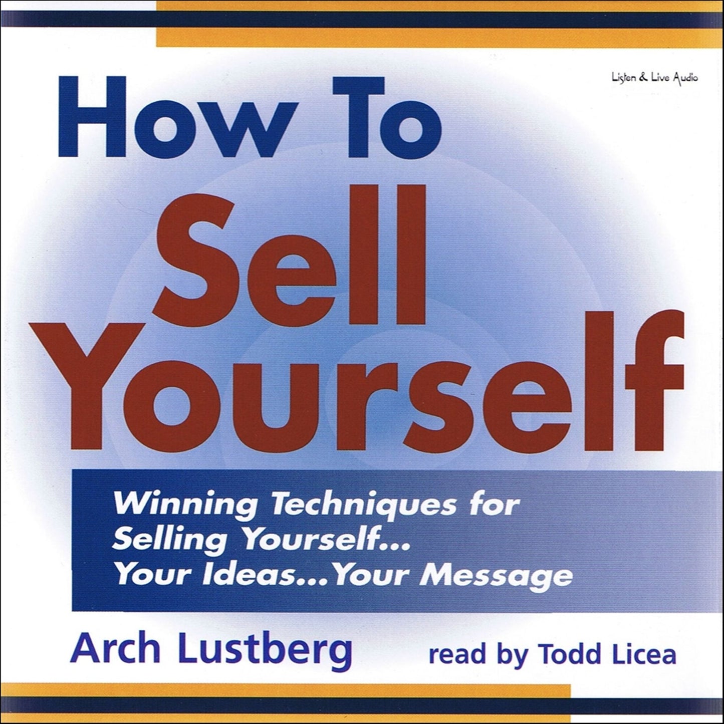 How to Sell Yourself (Abridged)