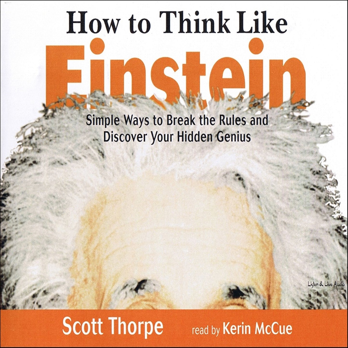 How to Think Like Einstein (Abridged)