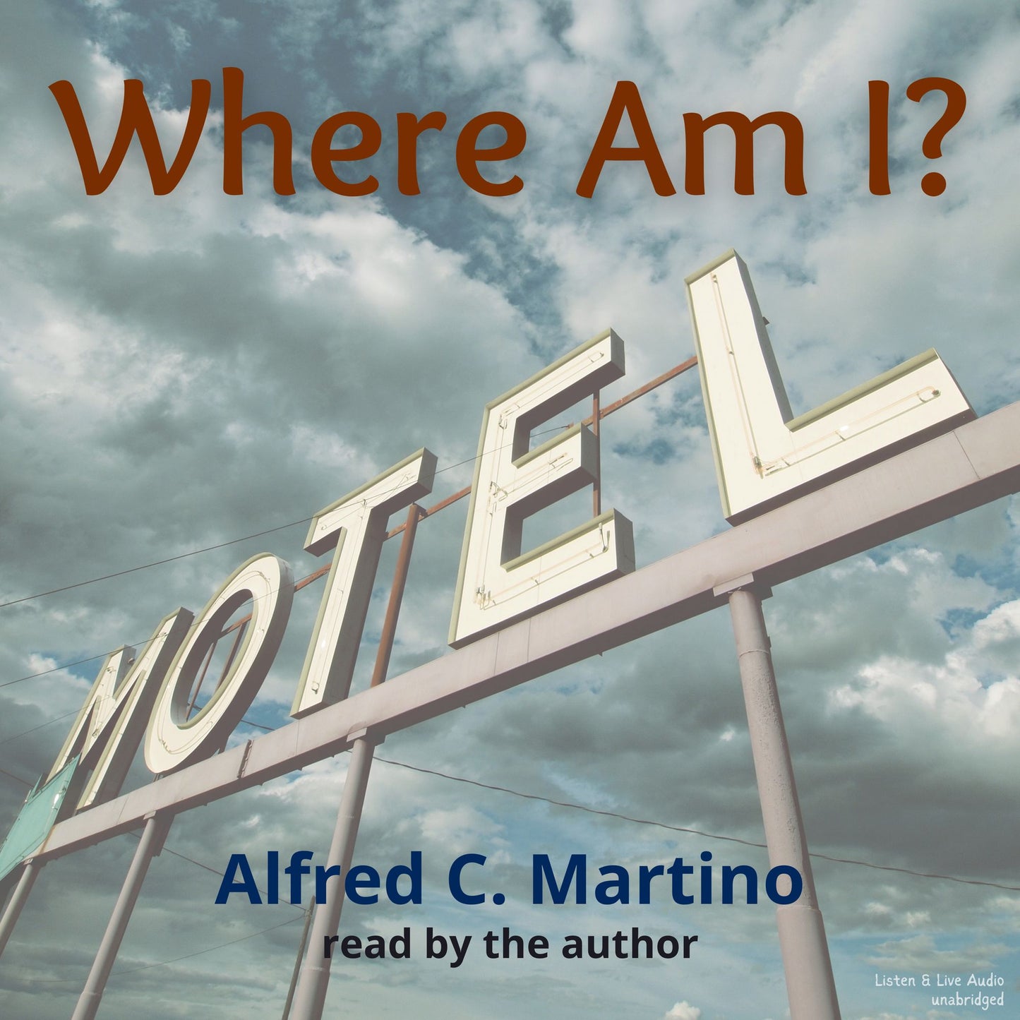 Where Am I?: A Short Story