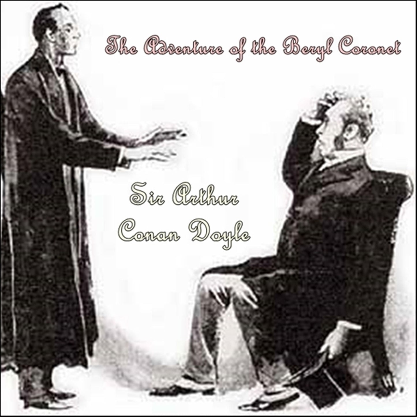 The Adventure of the Beryl Coronet: Adventures of Sherlock Holmes