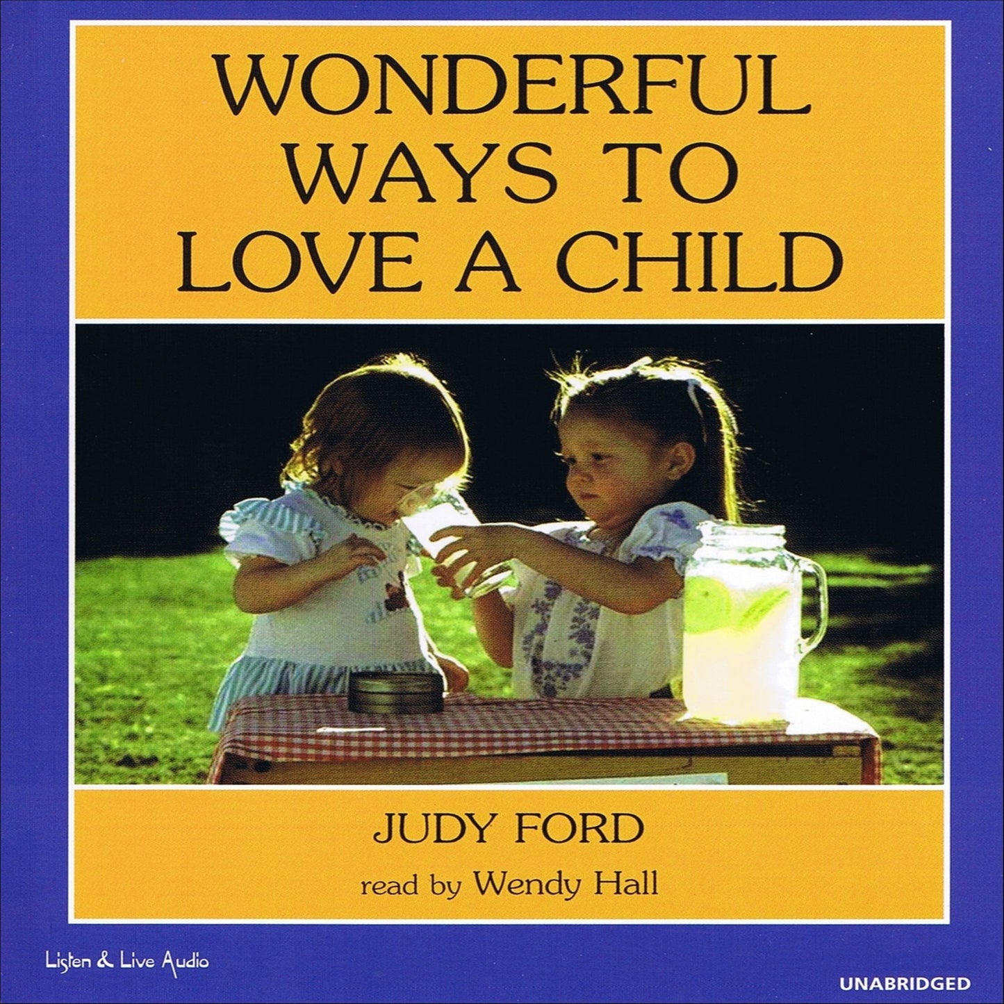 Wonderful Ways to Love a Child