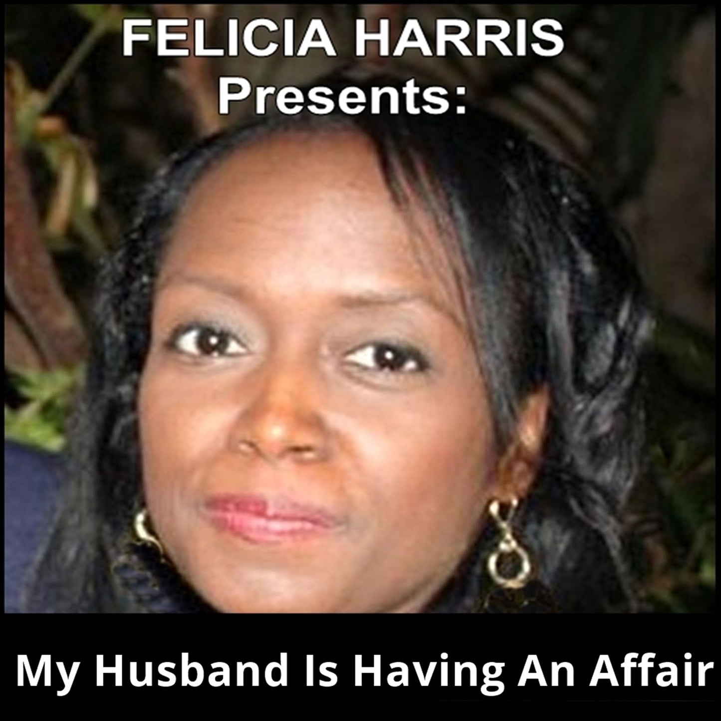 My Husband Is Having An Affair