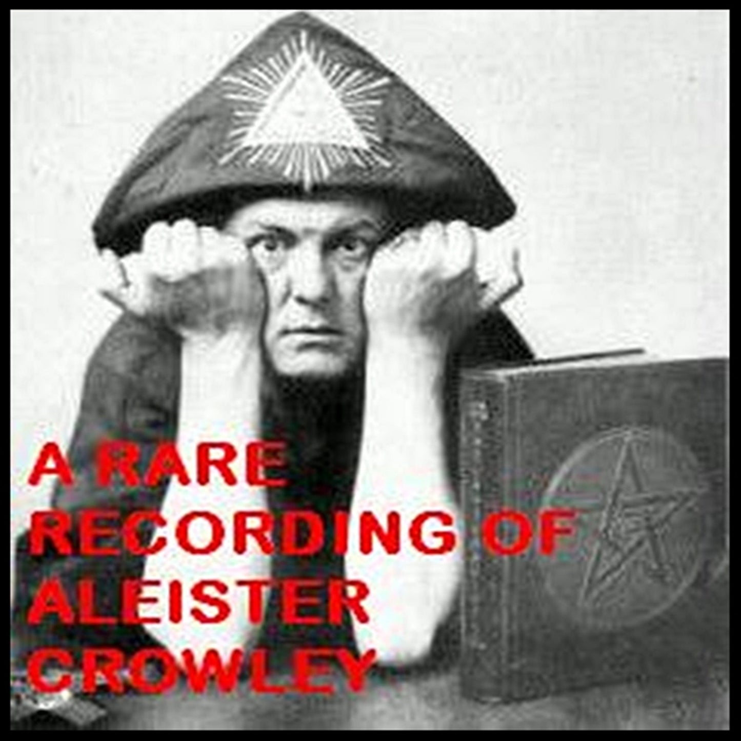 A Rare Recording of Aleister Crowley