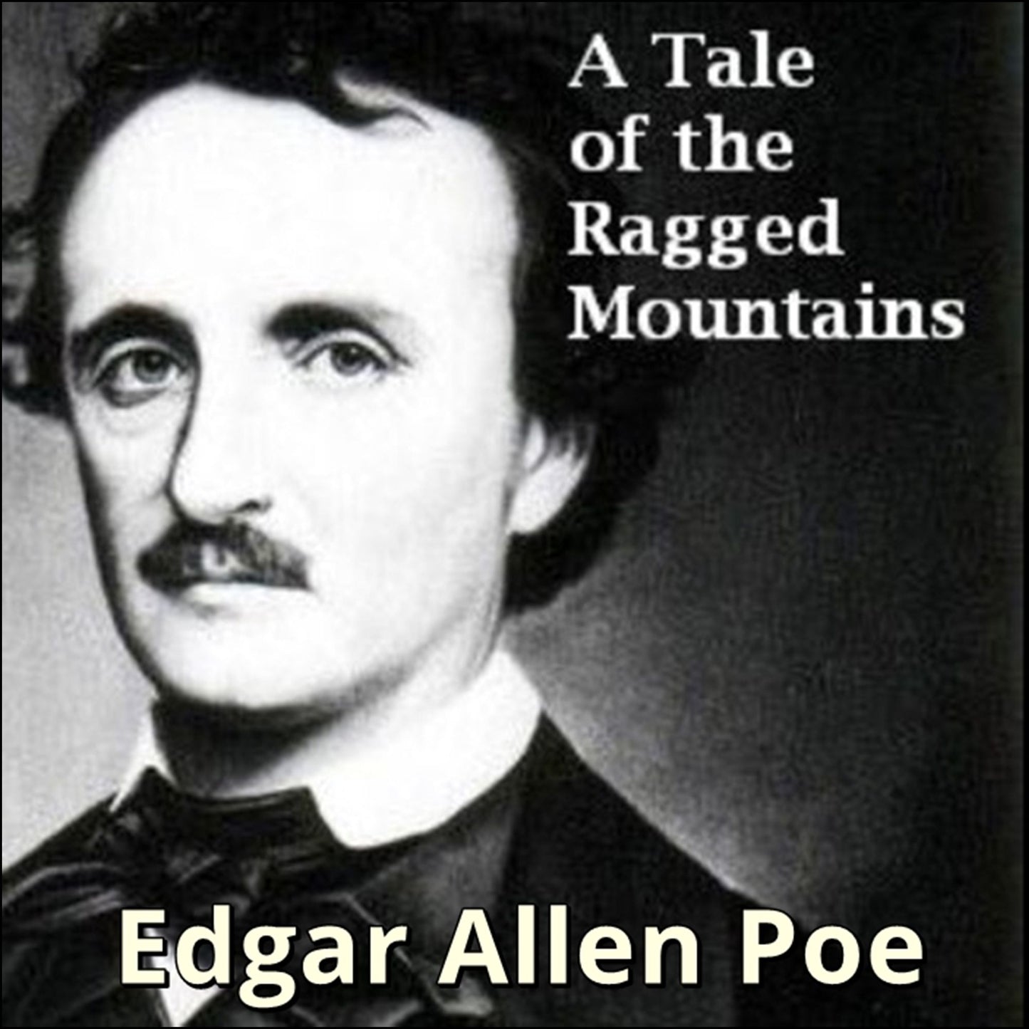 A Tale of the Ragged Mountains