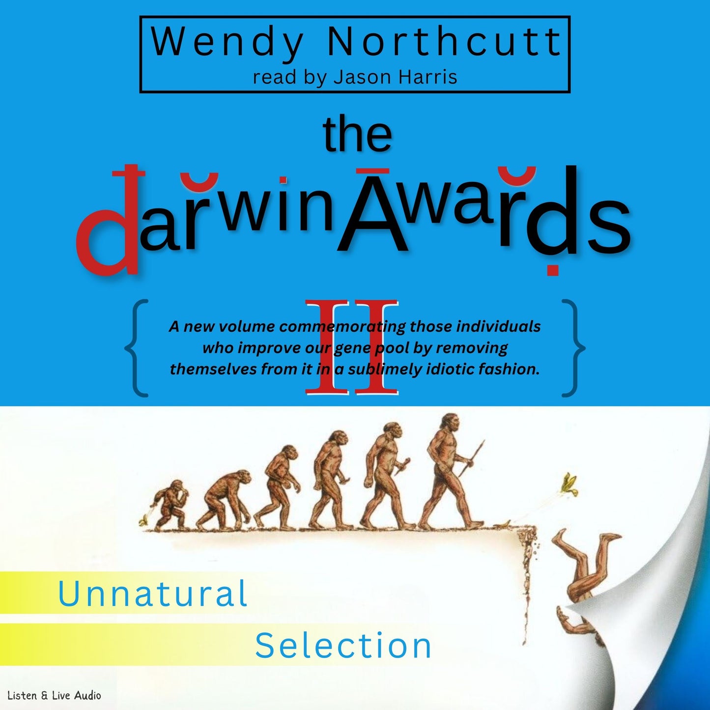 The Darwin Awards II: Unnatural Selection (Abridged)