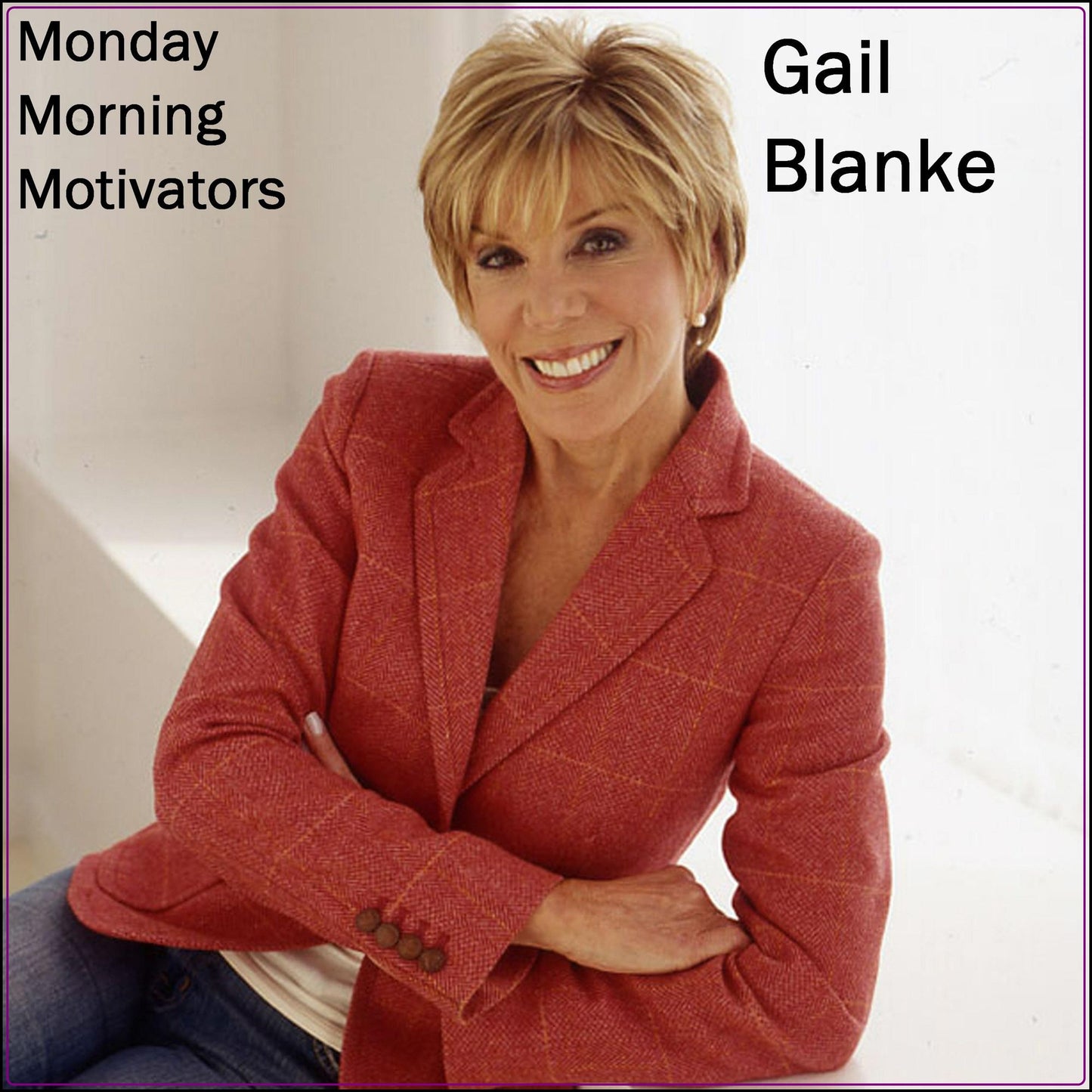 Monday Morning Motivators