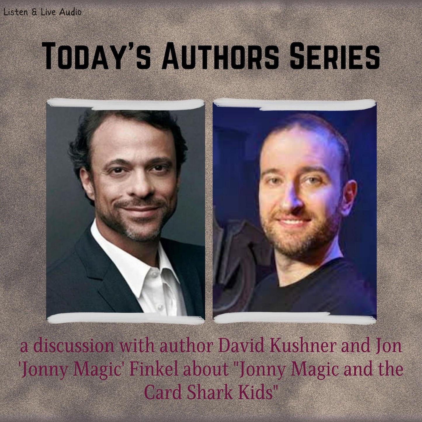A Q&A with David Kushner and Jon "Jonny Magic" Finkel