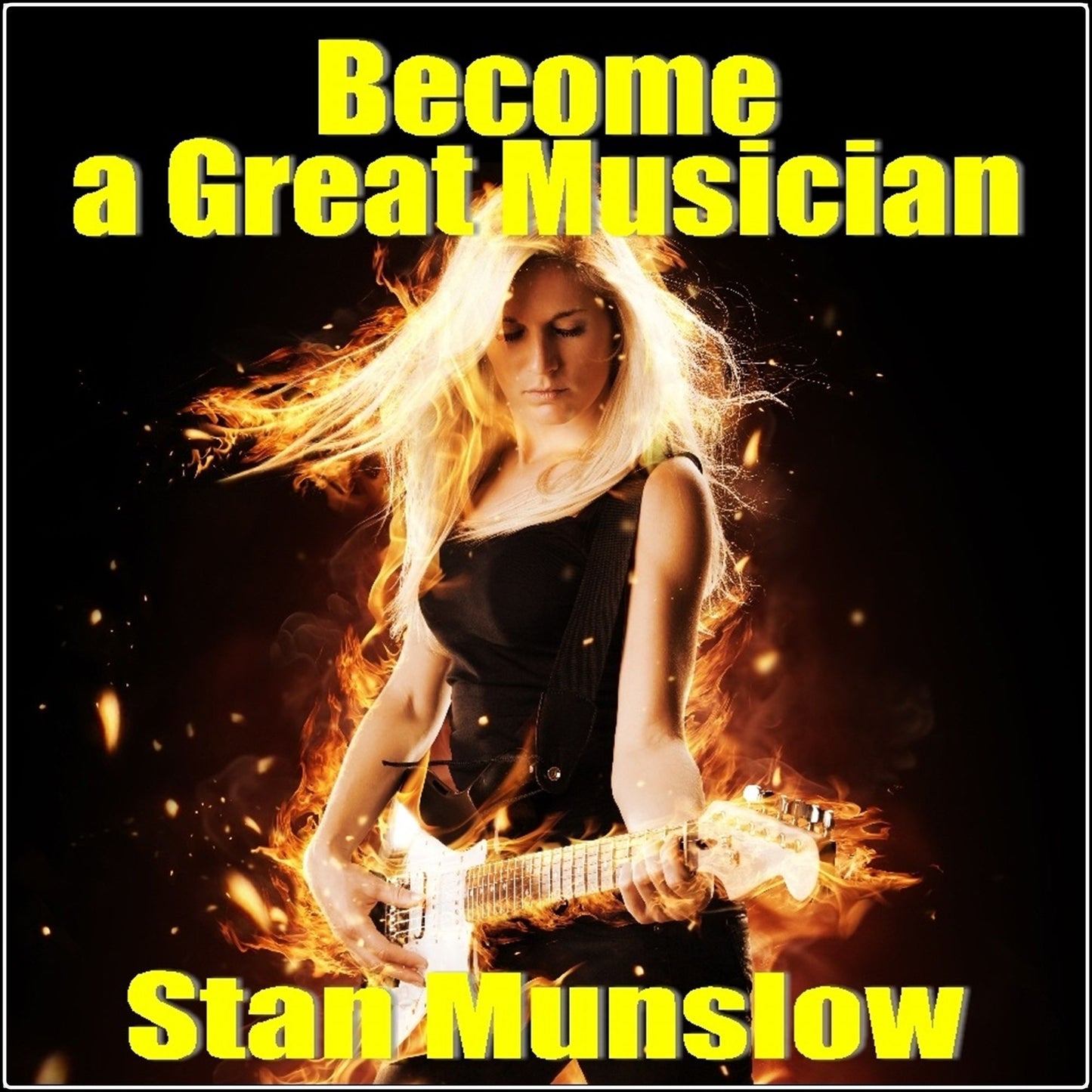 Become A Great Musician