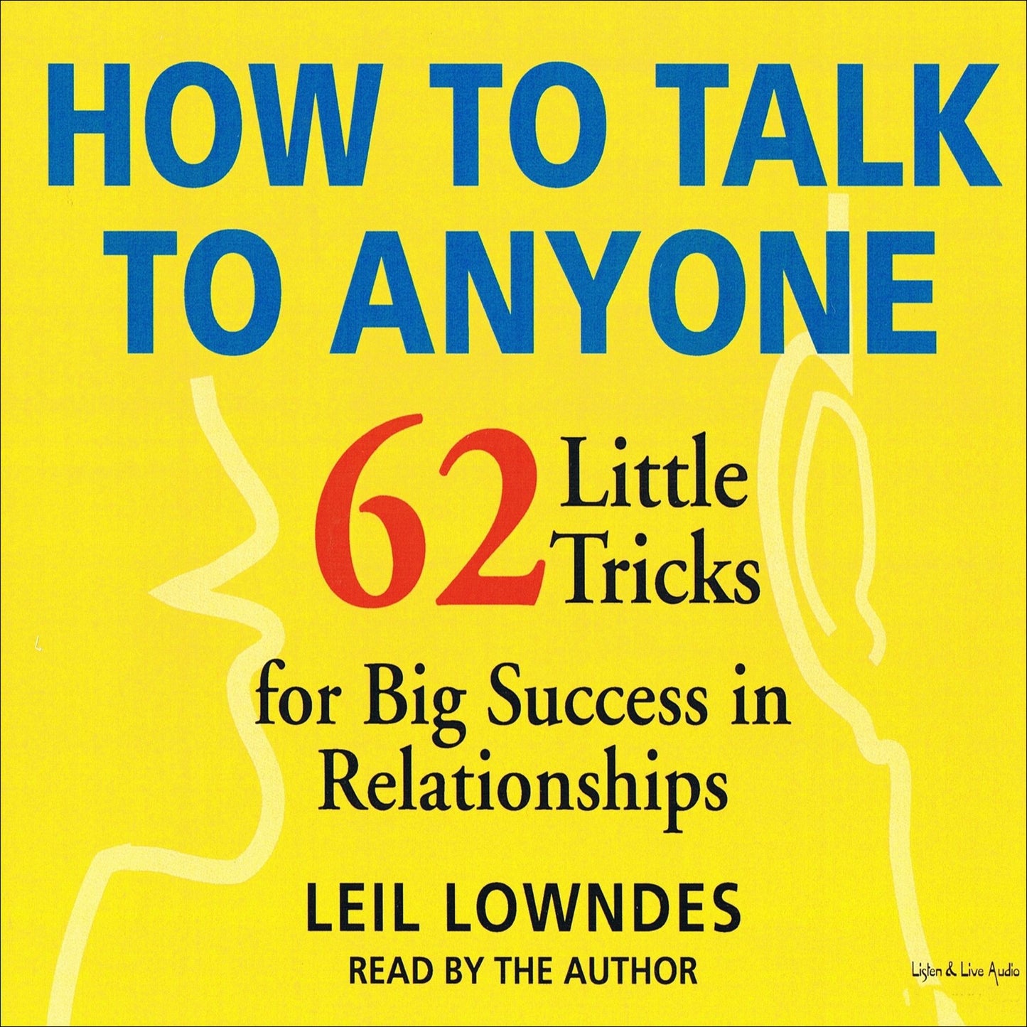 How to Talk to Anyone (Abridged)