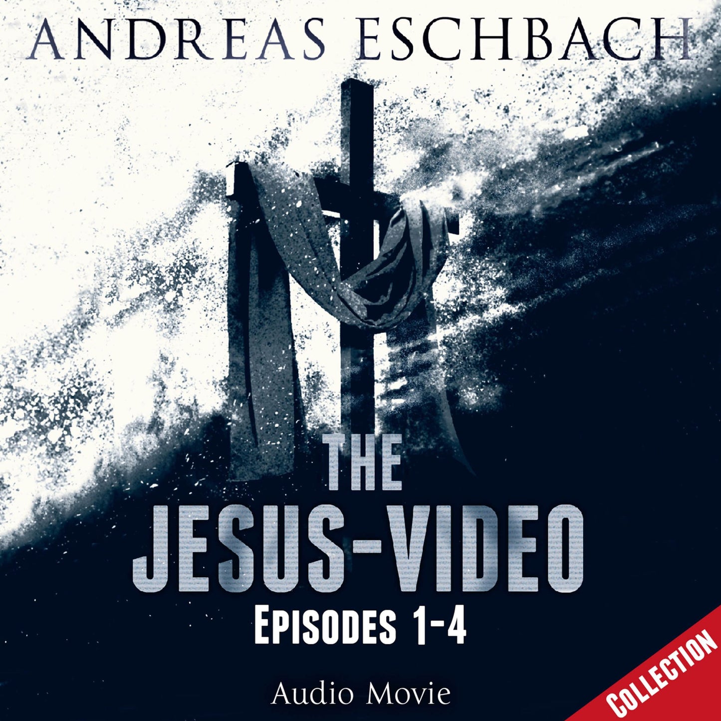 Jesus-Video Collection, Episodes 01-04, The (Audio Movie)