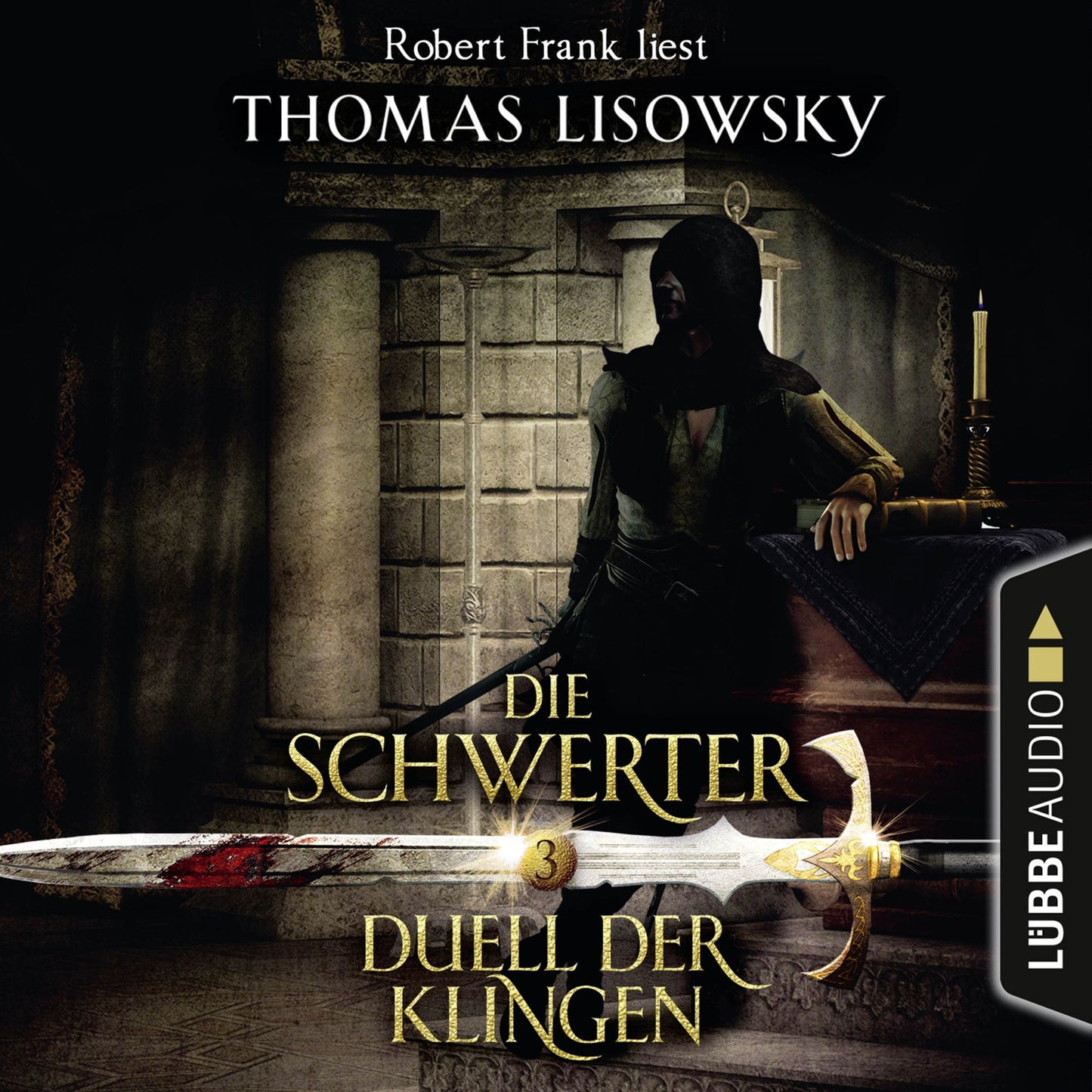 Duell der Klingen - Die Schwerter - Die High-Fantasy-Reihe 3 (UngekÃ¼rzt)