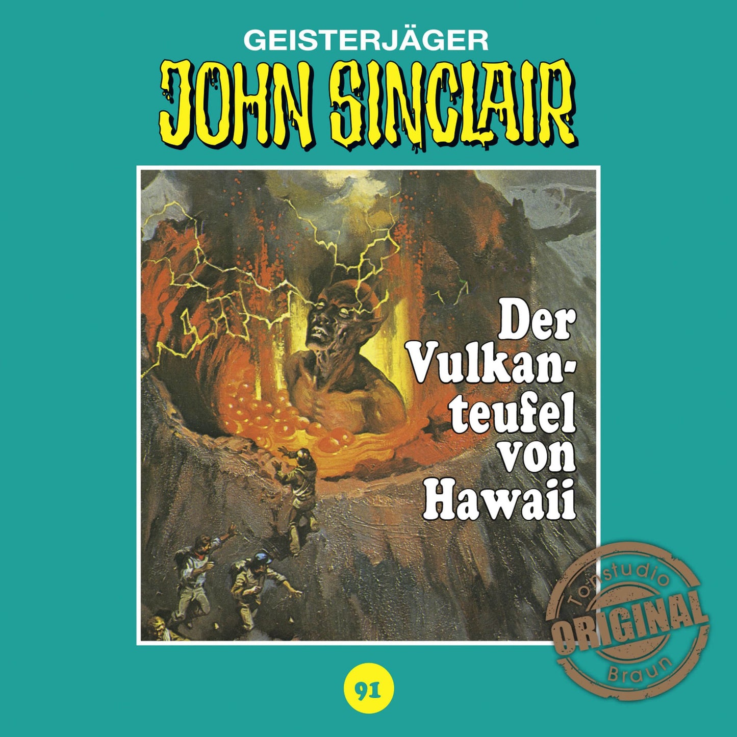 John Sinclair, Tonstudio Braun, Folge 91: Der Vulkanteufel von Hawaii (UngekÃ¼rzt)
