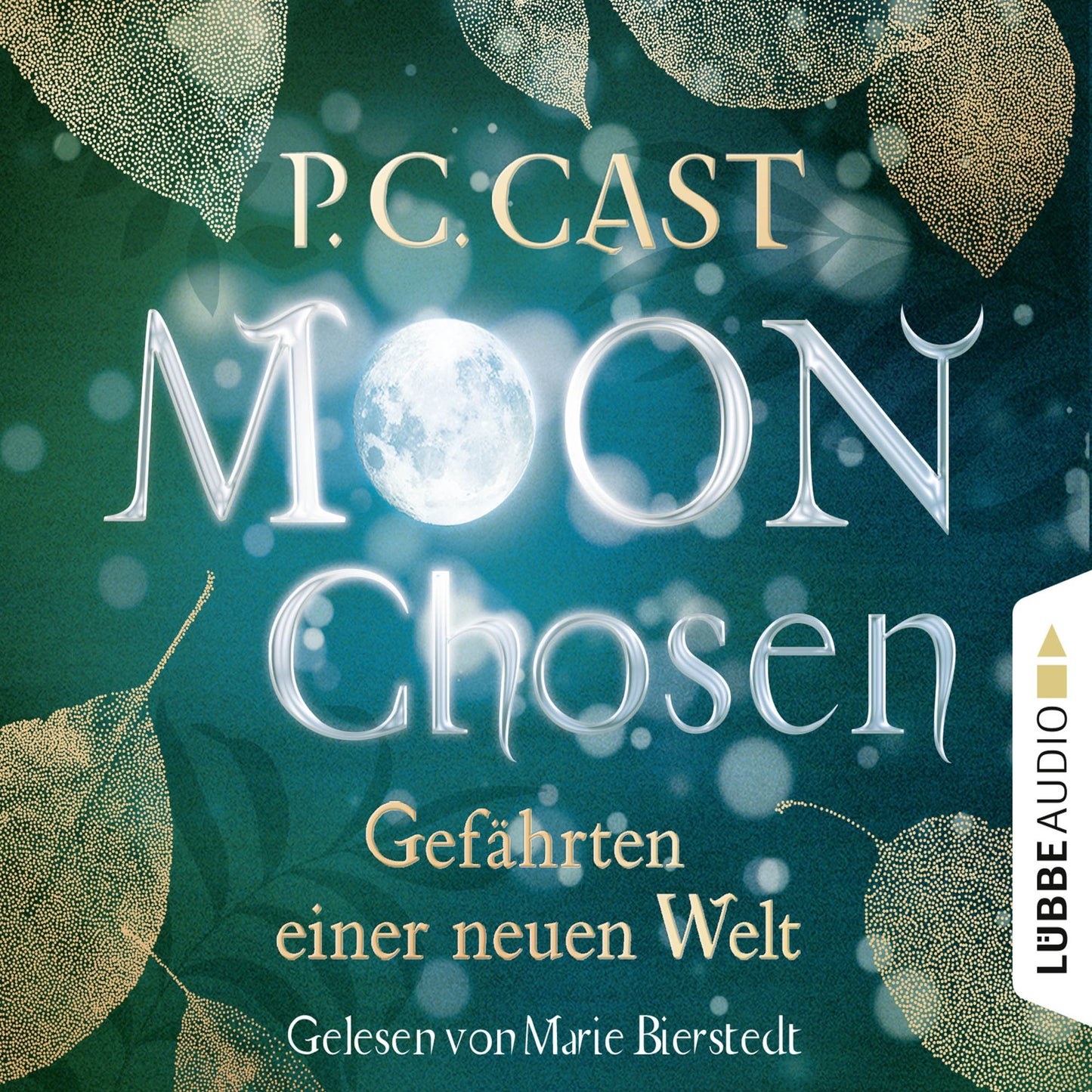Moon Chosen - GefÃ¤hrten einer neuen Welt (GekÃ¼rzt)