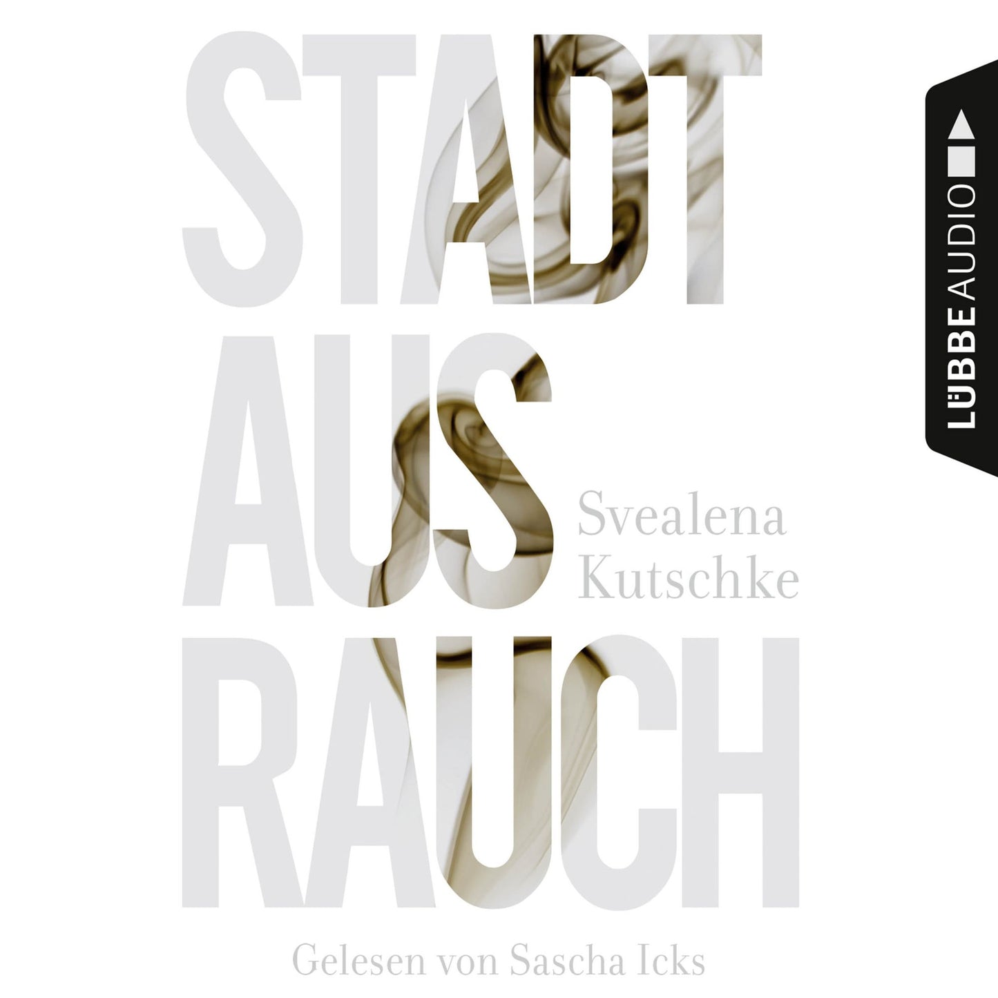 Stadt aus Rauch (GekÃ¼rzt)