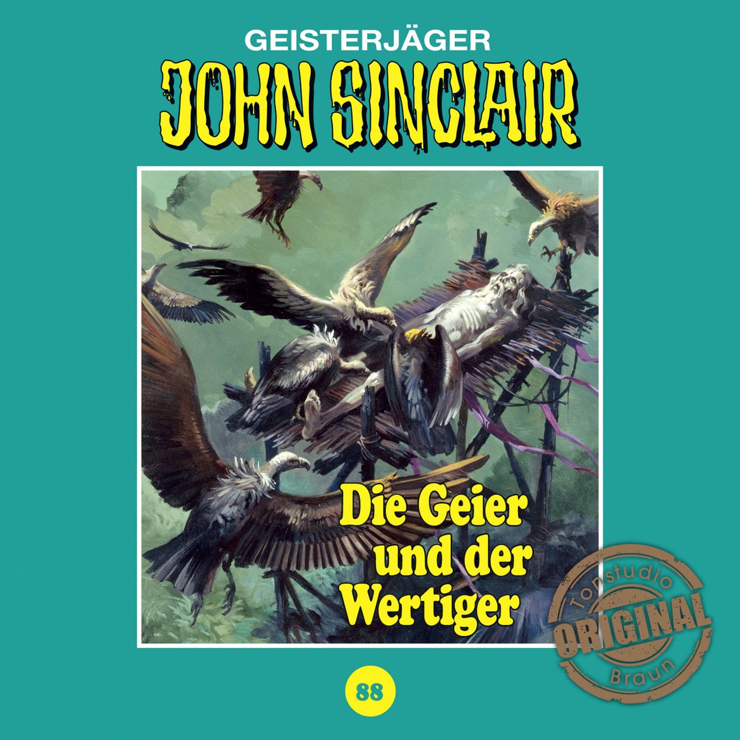John Sinclair, Tonstudio Braun, Folge 88: Die Geier und der Wertiger (UngekÃ¼rzt)