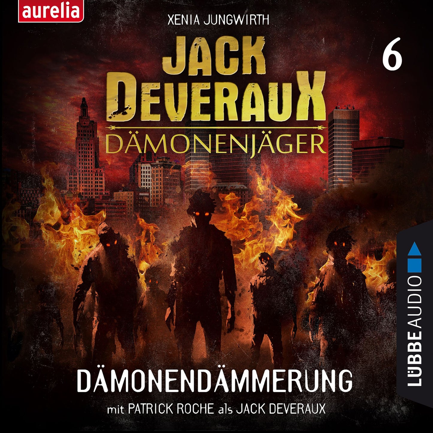DÃ¤monendÃ¤mmerung - Jack Deveraux 6 (UngekÃ¼rzt)