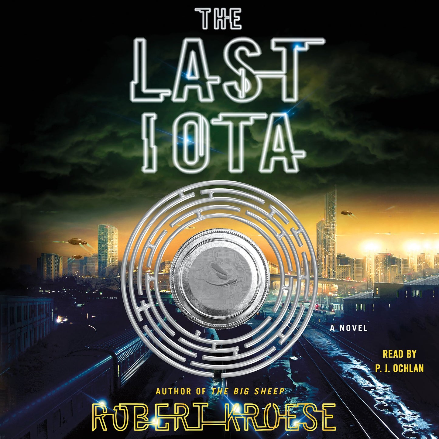 The Last Iota: A Novel