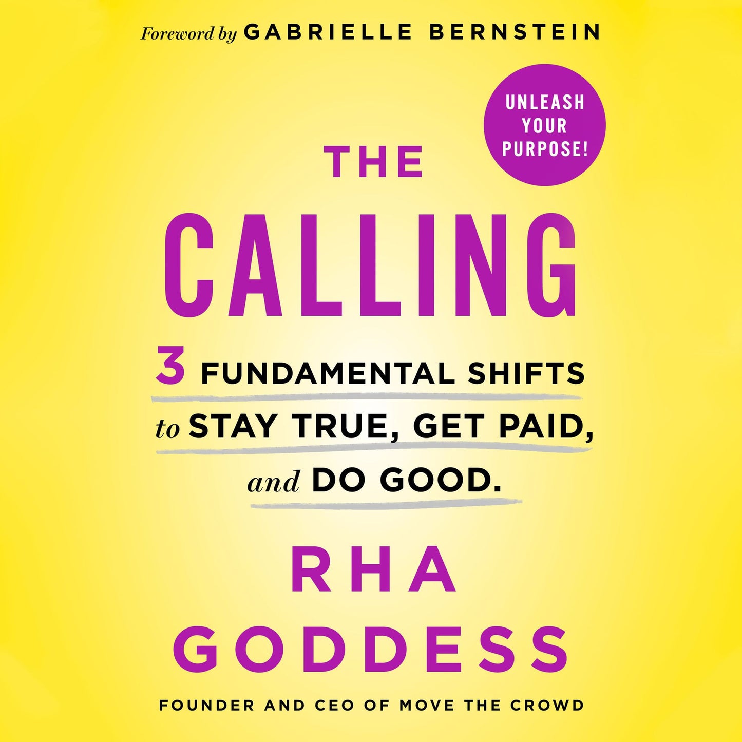 The Calling : 3 Fundamental Shifts to Stay True, Get Paid, and Do Good