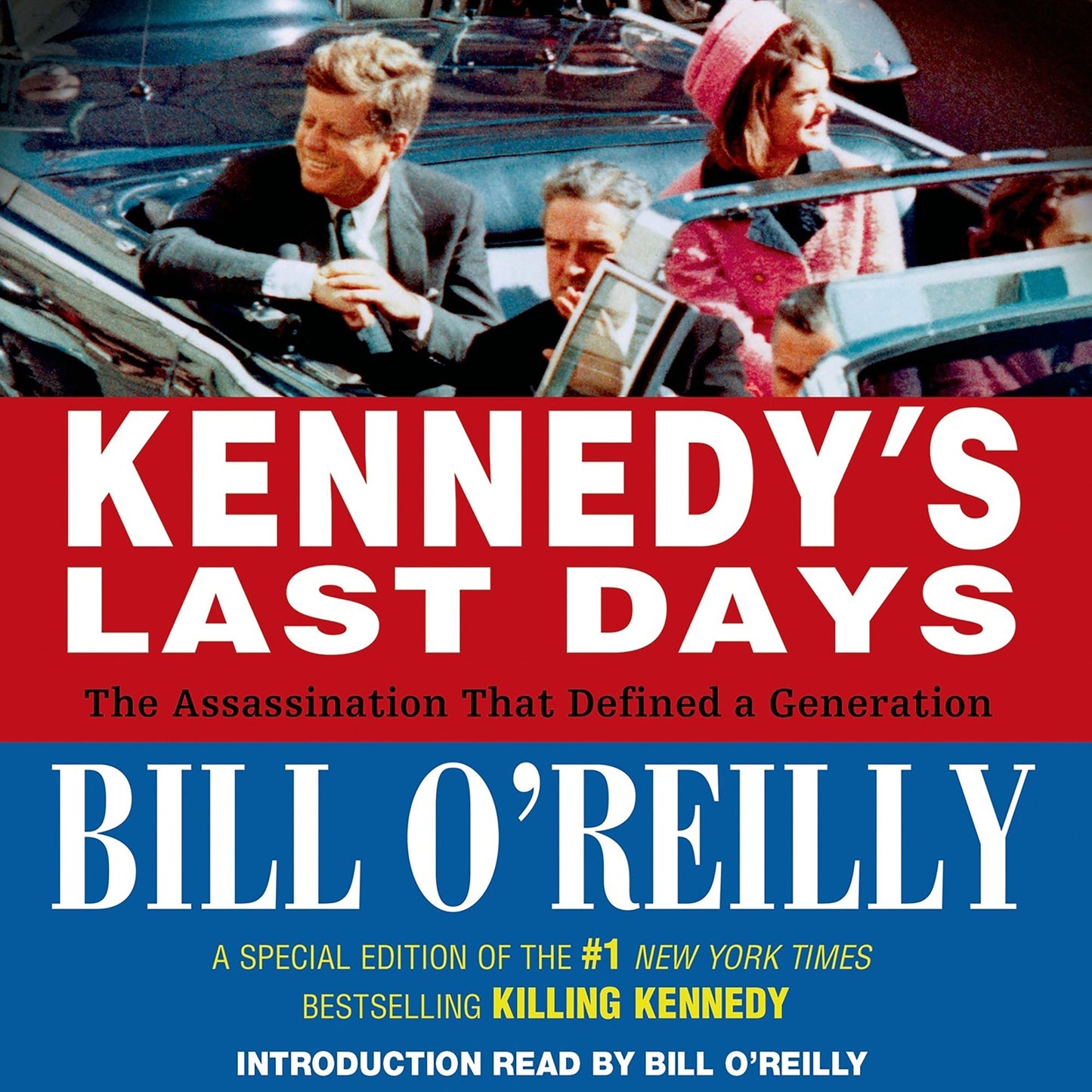 Kennedy's Last Days: The Assassination That Defined a Generation
