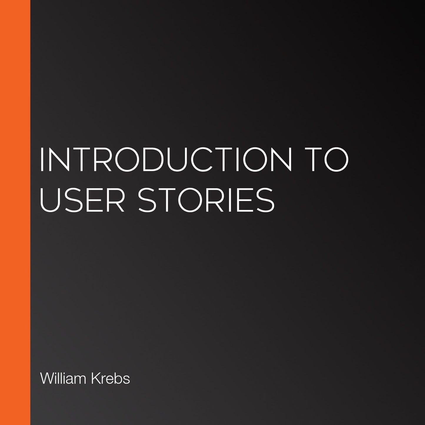 Introduction to User Stories