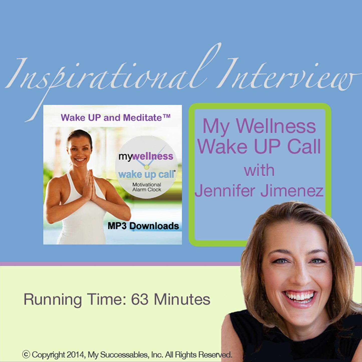 My Wellness Wake UP Call¿ - Inspirational Interview: An Uplfting Interview with Jennifer Jimenez, John St. Augustine and Robin B. Palmer