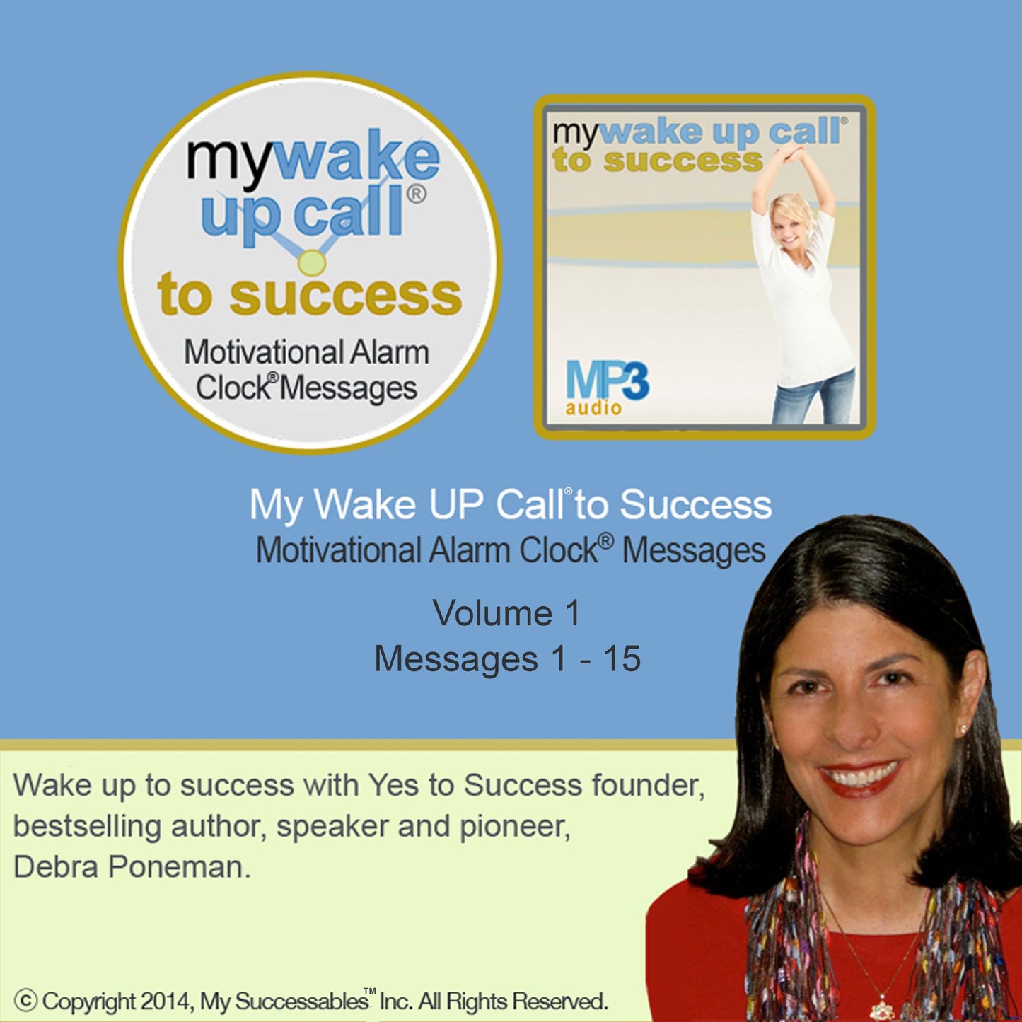 My Wake UP Call® to Success - Morning Motivating Messages - Volume 1: Start Your Day Set for Success!