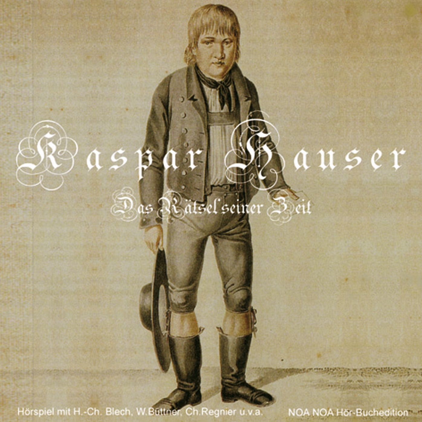 Kaspar Hauser - Das Rätsel seiner Zeit (Abridged)