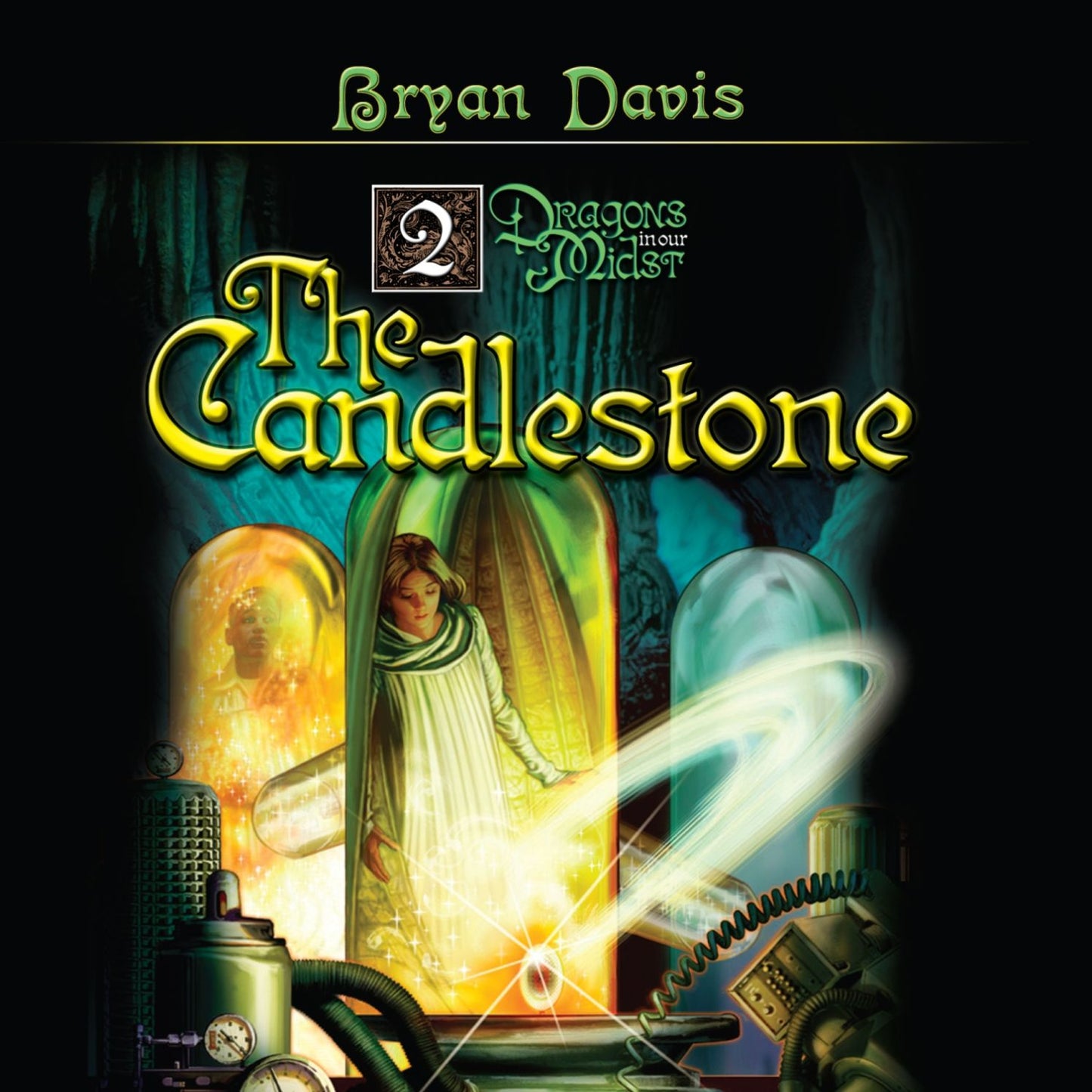 The Candlestone: Dragons in Our Midst, Book 2