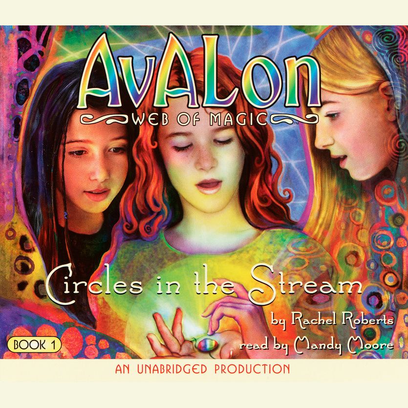 Avalon Web of Magic Book 1: Circles in the Stream
